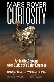Although the mars curiosity rover (nasa's last rover to the red planet). Mars Rover Curiosity An Inside Account From Curiosity S Chief Engineer Amazon De Manning Rob Simon William L Fremdsprachige Bucher