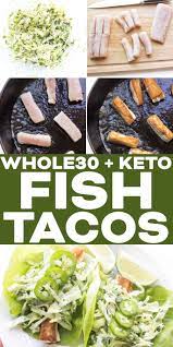 Ingredients in whole30 + keto fish tacos the real star is what's inside the taco. Whole30 Keto Fish Tacos With Spicy Coleslaw Tastes Lovely