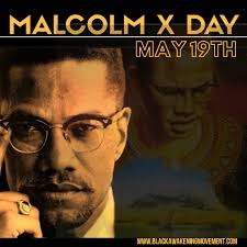 Black Awakening on Twitter: "Happy Malcolm X Day from the Black Awakening  Movement! Give honor and thanks to the Great Ancestor #MalcolmXDay… "