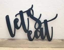 Let S Eat Metal Sign Kitchen Sign Wall Hanging Etsy In 2021 Kitchen Wall Art Diy Diy Wall Art Metal Tree Wall Art