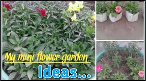 Even if you want your garden to make a single strong color statement, a little variation within that. My Mini Flower Garden How To Make Small Flower Garden Youtube