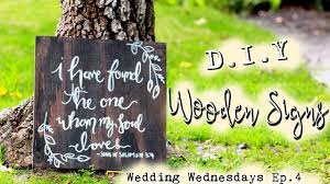 Double up the charm of your wedding ceremonies and parties by making cool wedding signs at home! D I Y Wooden Signs Boho Inspired Wedding Wedding Wednesdays Ep 4 Youtube