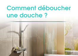 Comment Deboucher Une Douche Isi Bricole