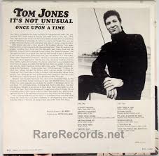 C dm it's not unusual to be loved by anyone c dm it's not unusual to have fun with anyone em dm but when i see you hanging about with anyone g c g it's not unusual to see me cry and i wanna die. Tom Jones It S Not Unusual 1965 Stereo Lp With Withdrawn Cover