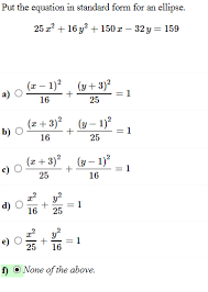 Write the equation of the line in standard form. Put The Equation In Standard Form For An Ellipse Chegg Com
