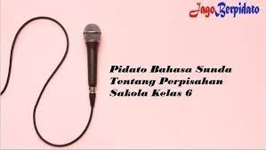 Pengertian angklung , apa itu angklung? Pidato Bahasa Sunda Tentang Perpisahan Sakola Kelas 6 Jago Berpidato Apa Yang Kamu Cari Ada Disini