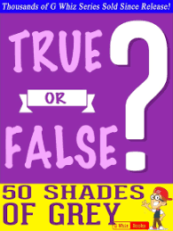 Oct 22, 2018 · only real 50 shades of grey fans can ace this ultimate quiz. Read Fifty Shades Of Grey True Or False Online By G Whiz Books