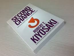 Second Chance For Your Money Your Life And Our World New Book Started Second Chance By Robert T Kiyosaki Books Reading Kiyosaki Kiyosaki New Books Books