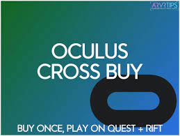 Oculus Cross Buy Guide Buy Once Play On Quest Or Rift