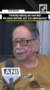 “Farooq Abdullah, Umar Abdullah met PM Modi 2 days before Art 370  abrogation”: Ex-RAW chief AS Dulat
