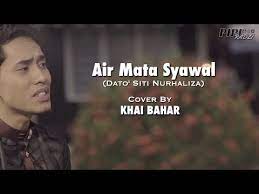 Check spelling or type a new query. Khai Bahar Air Mata Syawal Cover Lyric Video Hd Youtube