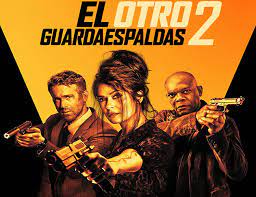 El Otro Guardaespaldas 2 Llega El 16 De Junio Noche De Cine