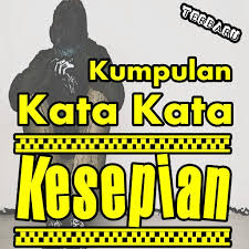 Check spelling or type a new query. Kumpulan Kata Kata Kesepian Sendiri Terbaru For Android Apk Download