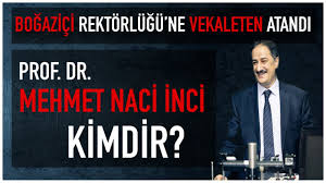 Mehmet naci i̇nci biyografisi ve akademik kariyeri ile araştırma konusu haline geldi. Bogazici Universitesi Rektorlugu Ne Vekaleten Atanan Prof Dr Mehmet Naci Inci Kimdir Youtube