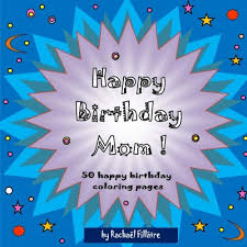 Happy birthday coloring pages and banners. Amazon Com Happy Birthday Mom 50 Happy Birthday Coloring Pages 9781546811930 Fillatre Rachael Books