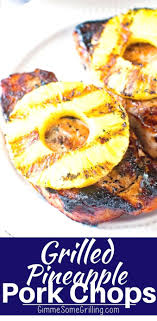 Pork Chop Recipes Pineapple Grilled Pork Chops Grilling Recipes Pork Pineapple Pork Chops Easy Pork Chops
