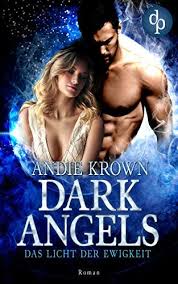 Das Licht Der Ewigkeit Dark Angels Trilogie 1 Der Licht Das Ewigkeit Marah Woolf Fantasy Lesen