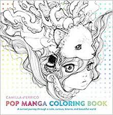 1 pop manga coloring book: Pop Manga Coloring Book A Surreal Journey Through A Cute Curious Bizarre And Beautiful World D Errico Camilla Amazon De Bucher