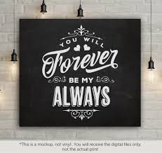 You will forever be my always. You Will Forever Be My Always Svg File Cutting File Clipart In Svg Ep Blackcatssvg