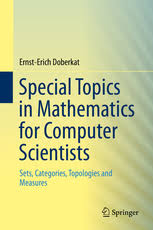 As you begin your journey to becoming a fully fledged computer scientist, you'll soon realize that books you can easily reference are a valuable asset. Special Topics In Mathematics For Computer Scientists Sets Categories Topologies And Measures Ernst Erich Doberkat Springer