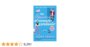 The American Roommate Experiment: A Novel (The Love Deception Series Book  2) eBook : Armas, Elena: Amazon.ca: Kindle Store