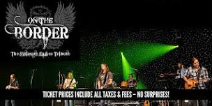 On the Border - The Ultimate Eagles Tribute