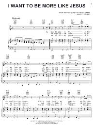 Keith Green I Want To Be More Like Jesus Sheet Music Pdf Notes Chords Gospel Score Piano Vocal Guitar Right Hand Melody Download Printable Sku 23090