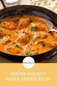 gordon ramsay s butter chicken indian recipes goodtoknow recipe indian food recipes gordon ramsay butter chicken recipe gordon ramsay butter chicken