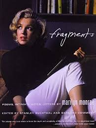 Fragments Poems Intimate Notes Letters Marilyn Monroe Bernard Comment 9780374533786 Amazon Com Books Poems Marilyn Monroe Marilyn Monroe Quotes