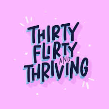 Thirty flirty and thriving washable face mask for 30th birthday gift celebration mask. Download Best Flirty Quotes Fun And This Month By Instagram Com
