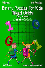 We did not find results for: Binary Puzzles For Kids Mixed Grids Easy To Hard Volume 1 145 Puzzles