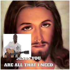Jesus You Are All That I Need,...