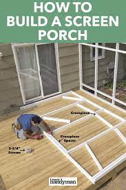 How To Build A Porch Screen Porch Construction Building A Porch Screened In Porch Diy Backyard Porch
