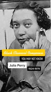 Black Classical Composers: Julia Perry #classical #blackmusic #history  #learnontiktok #JuliaPerry