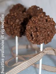 Sucettes A La Pralinoise Et Riz Souffles Dans Vos Assiettes Pralinoise Dessert Chocolat Recette Dessert