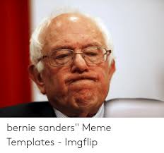 Bernie mac funny 2k images. Bernie Sanders Meme Templates Imgflip Bernie Sanders Meme On Me Me