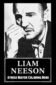 Stress Buster Coloring Book: Liam Neeson, Say Goodbye to Stress and  Boredom, Relax + Chill and Avoid Burnout ( Start Living a Joyful New Life  ): Wolf, Bobbie: 9798414371496: Amazon.com: Books