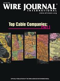 Top Cable Companies Part I By Wire Journal International