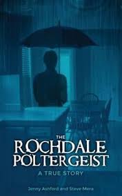 Rochdale Poltergeist : A True Story, Paperback by Ashford, Jenny; Mera,  Steve... 9781517756123