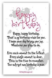 Happy Happy Birthday That S My Birthday Wish For You I Hope Your Day Brings You Joy Whatever You P Birthday Verses For Cards Birthday Poems Birthday Verses