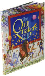 When a generous quiltmaker finally agrees to make a quilt for a greedy king, but only under certain conditions, she causes him to undergo a change of heart. The Quiltmaker S Gift Brumbeau Jeff De Marcken Gail 9780439309103 Amazon Com Books