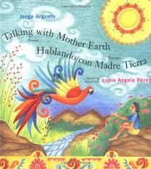 Talking With Mother Earth Hablando Con Madre Tierra Poem Bilingual Children Day Book Mother Earth