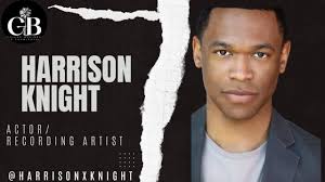 Actor/ recording artist Harrison Knight