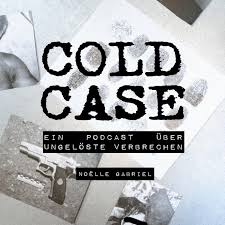 Den größeren teil verkauften sie auf dem markt. Cold Case Podcast Noelle Gabriel Listen Notes