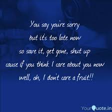 You have got to let go and let it happen. You Say You Re Sorry But Quotes Writings By F K Yourquote