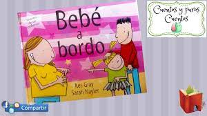 Cuento Bebe A Bordo Historia De Un Embarazo Youtube