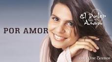 Por Amor | CD El Poder de Tu Amor | Aline Barros - YouTube