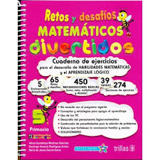Apr 21, 2018 · libro desafíos matemáticos quinto grado contestado ciclo escolar: Retos Y Desafios Matematicos Divertidos 5 Primaria De Alicia Guadalupe Martinez Sanchez En Gandhi