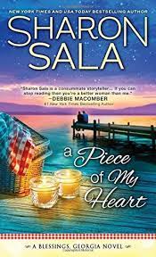 Come back to me by sharon sala is the 6th book in the blessings, georgia series. A Piece Of My Heart Blessings Georgia By Sharon Sala Https Www Amazon Com Dp 1492646024 Ref Cm Sw R Pi Dp X 4fe Ill Stand By You Small Town Romance Books