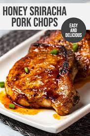 Honey Sriracha Pork Chops Recipe Pork Cutlet Recipes Pork Chop Dinner Pork Dinner